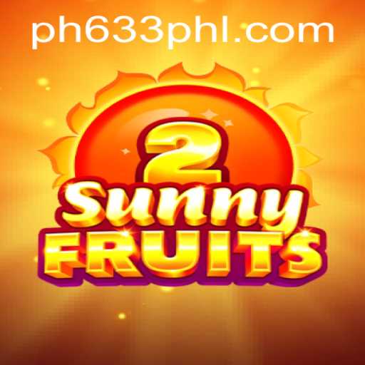 Discovering the Euphoria of SunnyFruits2: A Vibrant Gaming Experience with PH633.COM